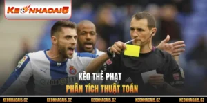 Kèo Thẻ Phạt - Phân Tích Thuật Toán