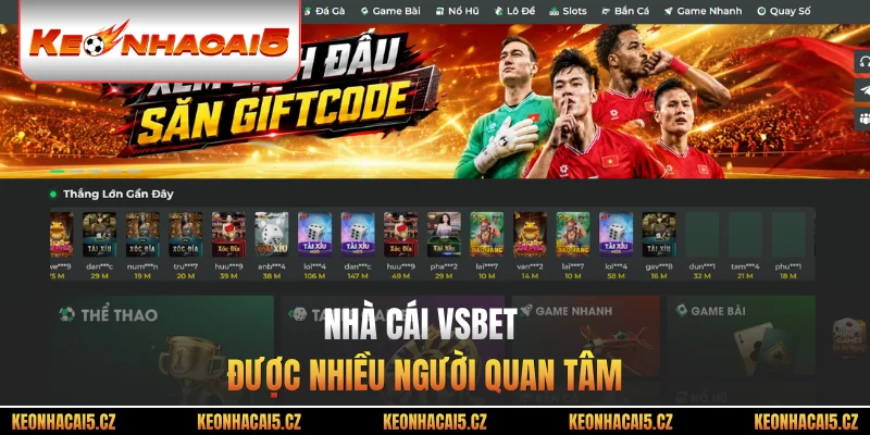 Nhà cái Vsbet được nhiều người quan tâm
