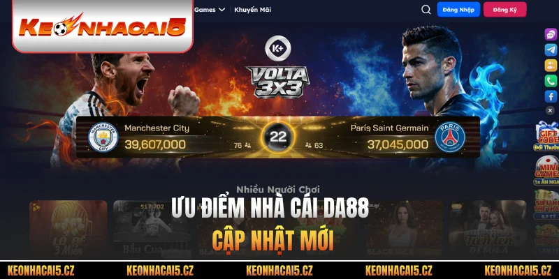 Ưu điểm nhà cái DA88 cập nhật mới
